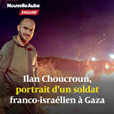 Ilan Choucroun, l’impunité d’un soldat franco-israélien à Gaza