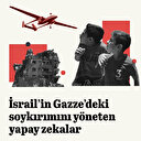 İsrail’in Gazze’deki soykırımını yöneten yapay zeka sistemleri
