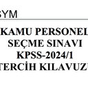 ÖSYM duyurdu! KPSS-2024/1 tercihleri başladı: İşte tercih kılavuzu detayları