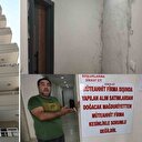 'Dolandırıldım' diyerek önce dairenin kapısını betonla kapattı sonra 'afişli' tepki gösterdi