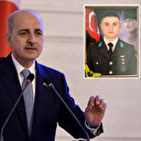 Kurtulmuş'tan şehit Piyade Astsubay Alp için taziye mesajı