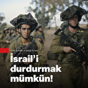 Hep birlikte Gazze'yi kurtarabiliriz: İsrail vahşeti beş günde biter