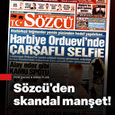 Sözcü Gazetesi'nden yeni skandal: Çarşaflı bir asker annesini hedef aldı