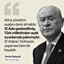 Bahçeli'den Yunanistan ve DEM'e net mesajlar