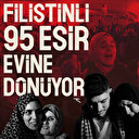 Hamas kazandı: Filistinli 95 esir evine dönüyor