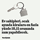 Ocak ayı kira zam oranı belli oldu: Yüzde 58,51