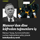 Mansur Yavaş'ta dine küfreden teğmenlere iş