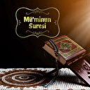 Mü'minun Suresi'nin fazileti