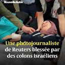 La photojournaliste de Reuters blessée par des colons en Cisjordanie