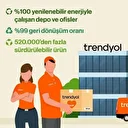 Trendyol depo ve ofislerinde yüzde 100 yenilenebilir enerji 