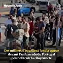 Les Israéliens se ruent vers la citoyenneté portugaise