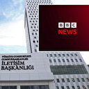 İletişim Başkanlığı BBC'nin savaş iddialarını yalanladı: Algı oluşturulmaya çalışılıyor