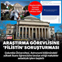 Columbia Üniversitesi araştırma görevlisine 'Filistin' soruşturması açtı