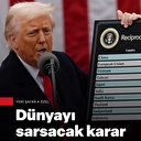 Trump'tan dünya ekonomisini sarsacak yeni vergi kararı: Türkiye en düşük dilimde