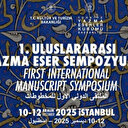 Yazma Eser Sempozumu'na bildiri kabulü başladı