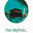 Hac deyince dediler ki