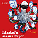 İstanbul'u saran ahtapot