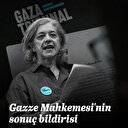 Gazze Mahkemesi sonuç bildirisini yayınladı
