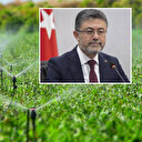 Bakan Yumaklı: Sulama sistemi destekleri açık alanda da geçerli hale geldi