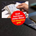 Kredi kartı ve kredi borç yapılandırma düzenlemesinin detayları belli oldu: Kimler faydalanacak?