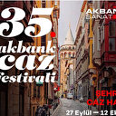 35. Akbank Caz Festivali'nin sanatçıları belli oldu
