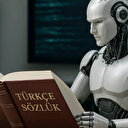 TDK Türkçe sözlüğünü yapay zeka desteğiyle hazırlıyor