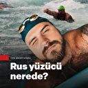Rus yüzücü nereye kayboldu?