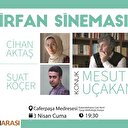 Mesut Uçakan İrfan Sineması'nda
