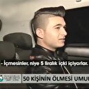 Sahte içki üreticisi: Niye 5 liralık içki içiyorlar