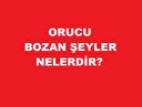 Orucu bozan şeyler nelerdir? Orucu bozan-bozmayan şeyler!