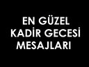 Resimli, güzel ve anlamlı Kadir Gecesi mesajları