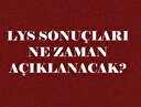 Ais.osym.gov.tr ÖSYM giriş, 2017 LYS sonuçlarının açıklanacağı saat belli oldu!