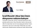 İsrail Mescid-i Aksa’dan İslam dünyasının nabzına bakıyor