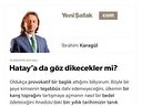 Hatay’a da göz dikecekler mi?