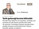 Tarih geleceği kurma bilincidir