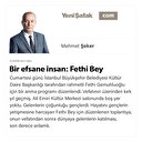 Bir efsane insan: Fethi Bey