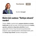 Bizim için sadece ‘Türkiye ekseni’ vardır!