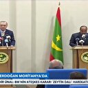 Cumhurbaşkanı Erdoğan: Moritanya alimler, hafızlar diyarıdır