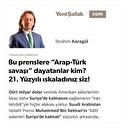 Bu prenslere “Arap-Türk savaşı” dayatanlar kim? 21. Yüzyılı ıskaladınız siz!