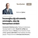 İnsanoğlu çiğ süt emmiş emmoğlu, çiğ çiğ konuşması ondan
