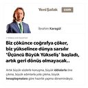 Biz çökünce coğrafya çöker, biz yükselince dünya sarsılır