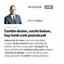 Ceddin deden, neslin baban, hep helâl rızık peşindeydi