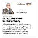 Parti içi çekişmelere hiç ilgi duymadım