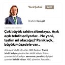 Çok büyük saldırı altındayız. Açık açık tehdit ediyorlar.. Ne yani, teslim mi olacağız? Panik yok, büyük mücadele var..