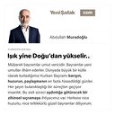 Işık yine Doğu’dan yükselir..