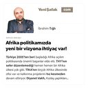 Afrika politikamızda yeni bir vizyona ihtiyaç var!