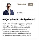 Meğer yalnızlık çekmiyorlarmış!