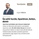 Üç şehir kurdu: Apartman, beton, demir