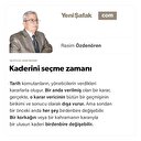 Kaderini seçme zamanı