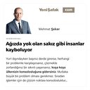 Ağızda yok olan sakız gibi insanlar kayboluyor